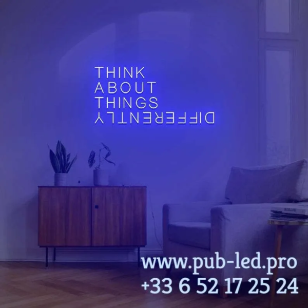 ENSEIGNE LUMINEUSE "THINK ABOUT THINGS DIFFERENTLY" NÉON FLEX PERSONNALISÉE, CHOIX DE TAILLE ET COULEUR, de 50 A 89 cm – Image 5