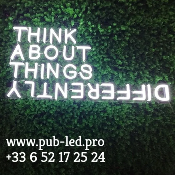 ENSEIGNE LUMINEUSE "THINK ABOUT THINGS DIFFERENTLY" NÉON FLEX PERSONNALISÉE, CHOIX DE TAILLE ET COULEUR, de 50 A 89 cm – Image 4