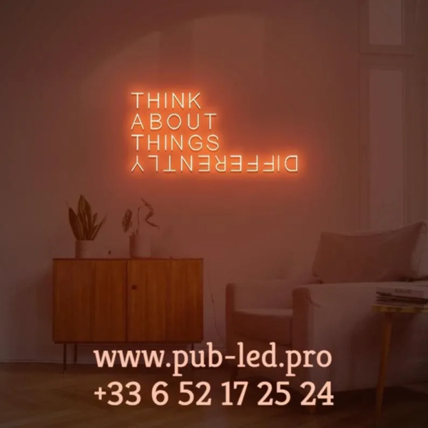 ENSEIGNE LUMINEUSE "THINK ABOUT THINGS DIFFERENTLY" NÉON FLEX PERSONNALISÉE, CHOIX DE TAILLE ET COULEUR, de 50 A 89 cm – Image 2